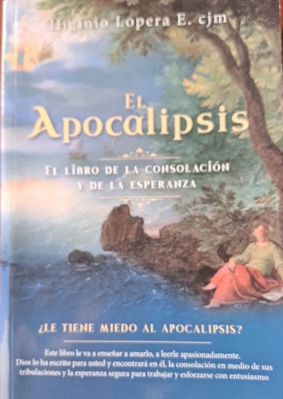 Copertina photographiée : El Apocalipsis, el libro de la consolación y de la esperanza